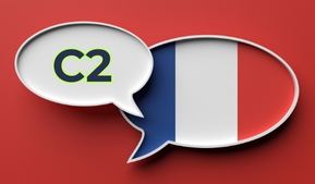 "At C2, French isn’t learned, it’s lived."